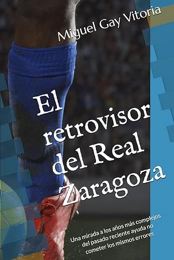 Portada de El retrovisor del Real Zaragoza